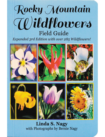 Rocky Mountain Wildflowers Field Guide New! Expanded 2019 Third Edition, 272 pages (4" x 6") Free Shipping!